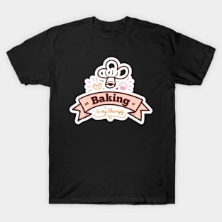 Baking Is My Therapy, Gift For Father, Gift For Fathers, Gift For Dad, Gift For Daddy T-Shirt